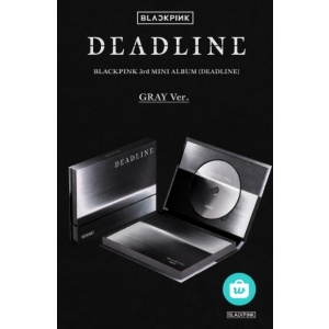 [Pre-Order] BLACKPINK 3rd Mini Album - DEADLINE (Gray version) (W/ Weverse POB)