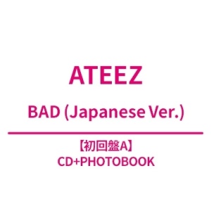 [Pre-Order] ATEEZ Japan 5th Single Album - BAD (Limited Edition A) W/ HMV POB