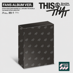 [Pre-Order] Stray Kids Mini Album - THIS & THAT (Fans Album version) W/ Soundwave POB
