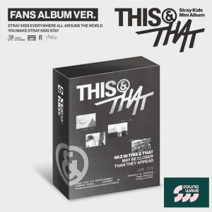 [Pre-Order] Stray Kids Mini Album - THIS & THAT (Fans Album version) W/ Soundwave POB