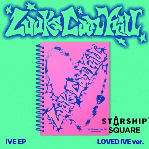 [Pre-order] IVE EP - Looks Can Kill (Loved IVE version) with Starship POB